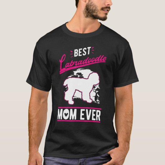 Best Labradoodle Mom Ever Tシャツ (正面)