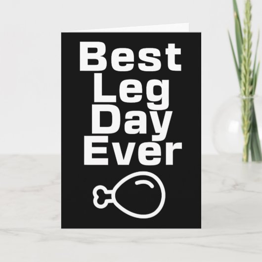 Best Leg Day Ever Thanksgiving Funny  カード (正面)