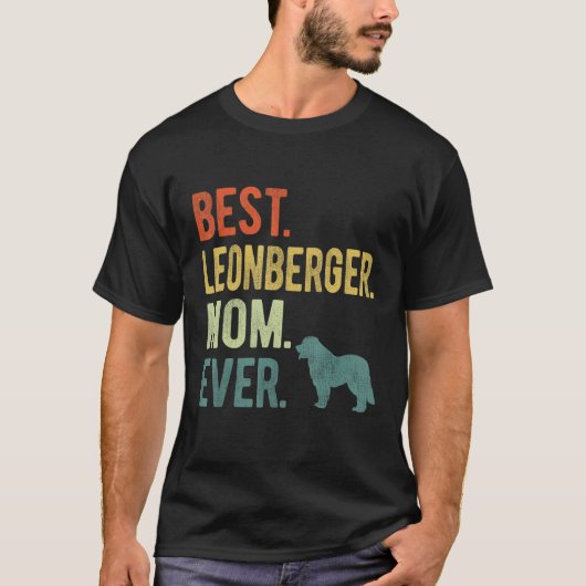 Best Leonberger Mom Ever Dog  Mother s Day Tシャツ (正面)