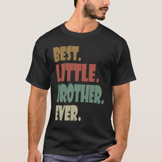 Best Little Brother Ever younger Sibling Teenager  Tシャツ (正面)