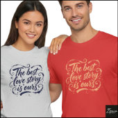 Best Love Story Brush Script Grunge Tシャツ