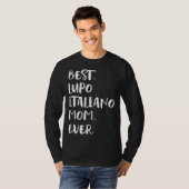 Best Lupo Italiano Mom Ever Tシャツ (正面フル)