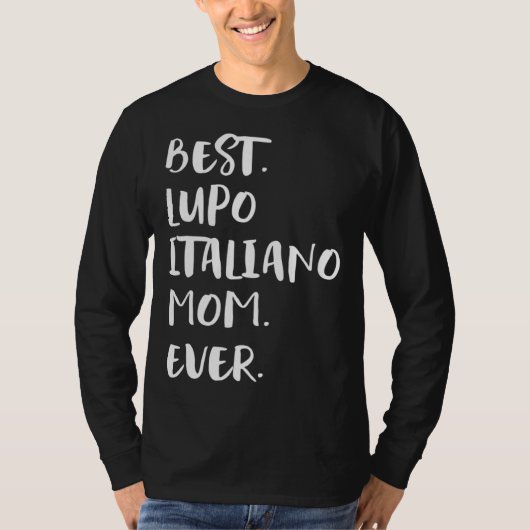 Best Lupo Italiano Mom Ever Tシャツ (正面)