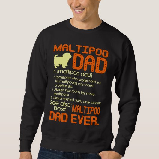 Best Maltipoo Dad Ever Fathers Father's Day スウェットシャツ (正面)