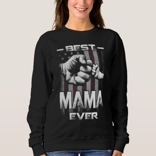 Best Mama Ever Fist bump USA Flag Mother's Day スウェットシャツ (正面)