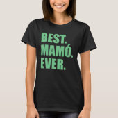Best Mamo Ever Irish Grandmother Tシャツ (正面)