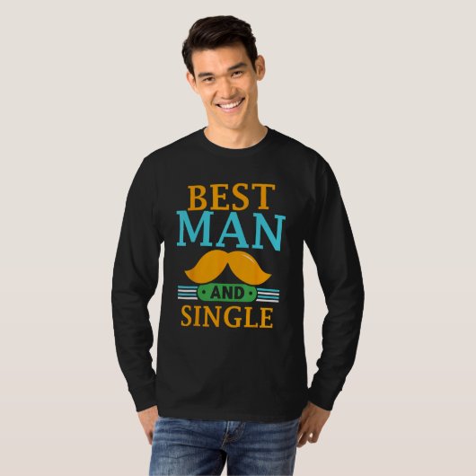 Best Man And Single Bride Groom Bachelor Party Tea Tシャツ (正面フル)