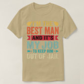Best Man Wedding Groomsmen Funny Bridal Bachelor P Tシャツ (デザイン正面)