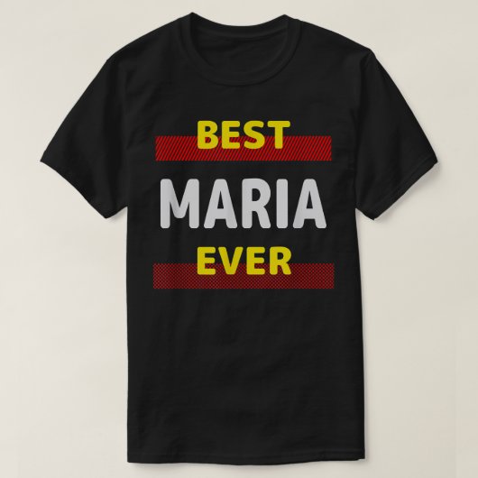 Best Maria Ever Friends Name Buddy Nickname Person Tシャツ (デザイン正面)