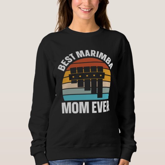 Best Marimba Mom Instrument Musician Retro スウェットシャツ (正面)