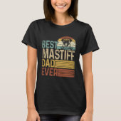 Best Mastiff Dad Ever Retro Fathers Day Tシャツ (正面)