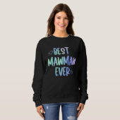 Best Mawmaw Ever  Grandma Mother's Day Tie Dye スウェットシャツ (正面フル)