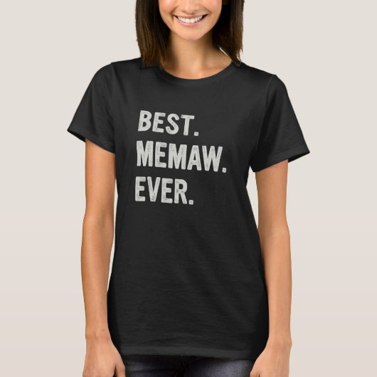 Best Memaw Ever Family Grandma Tシャツ (正面)