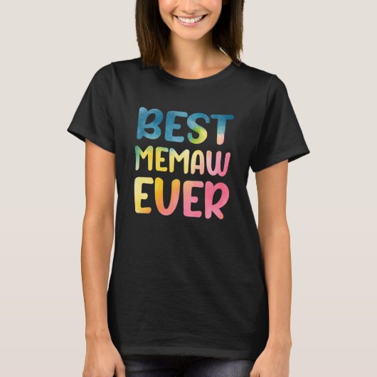 Best Memaw Ever Mother's Day Memaw Tシャツ (正面)