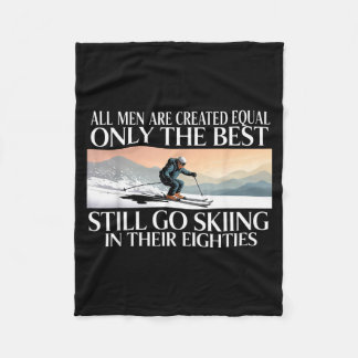 Best Men Still Go Skiing In Their Seventies Gifts  フリースブランケット