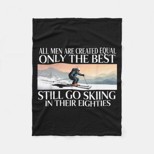 Best Men Still Go Skiing In Their Seventies Gifts  フリースブランケット (正面)
