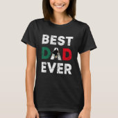 Best Mexican Dad Ever Mexico Daddy Father s Day Tシャツ (正面)