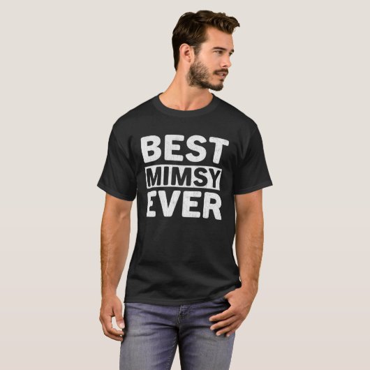 Best Mimsy Ever  Mothers Day Mimsy Tシャツ (正面フル)
