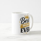 Best Mom ever コーヒーマグカップ (正面右)