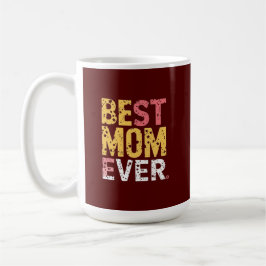 Best mom ever コーヒーマグカップ
