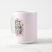 Best mom ever  コーヒーマグカップ (正面左)