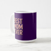 Best mom ever  コーヒーマグカップ (正面左)