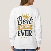Best Mom Ever スウェットシャツ (裏面)