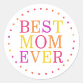 Best Mom Ever ラウンドシール (正面)