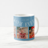 Best Mom Ever 4-Photo Denim Blue Mothers Day  コーヒーマグカップ (正面右)