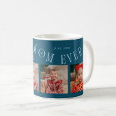 Best Mom Ever 4-Photo Teal Mothers Day  コーヒーマグカップ (正面右)