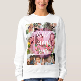 Best Mom Ever 9 Photo Collage Personalized Mothers スウェットシャツ