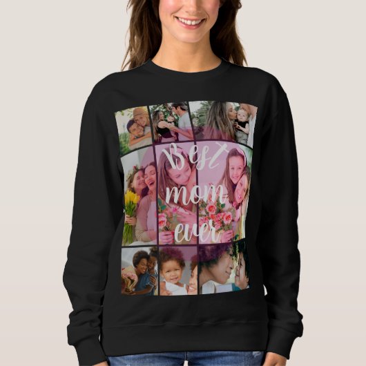 Best Mom Ever 9 Photo Collage Personalized Mothers スウェットシャツ (正面)