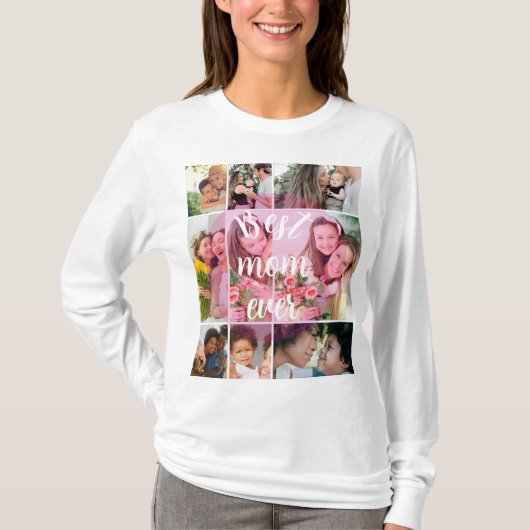 Best Mom Ever 9 Photo Collage Personalized Mothers Tシャツ (正面)