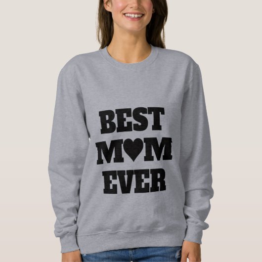 Best Mom Ever Cozy Women Sweatshirts  スウェットシャツ (正面)