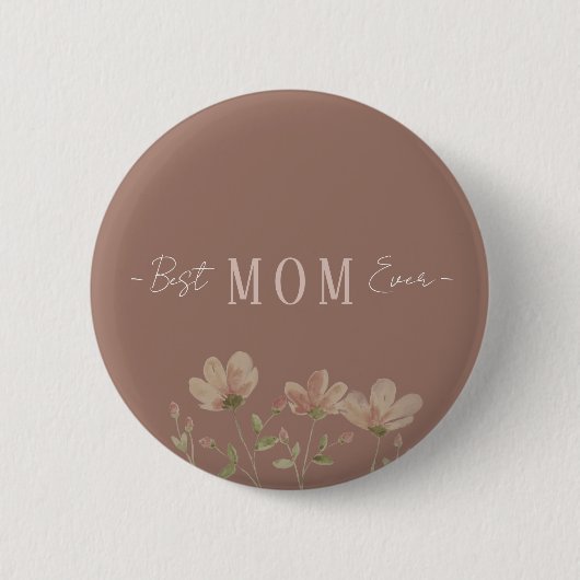 Best Mom Ever,Cute, Minimalist,Flowers Pattern, 缶バッジ (正面)