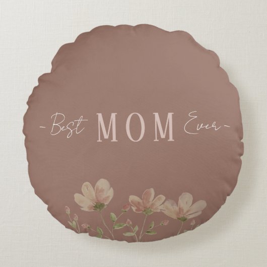 Best Mom Ever,Cute, Minimalist,Flowers Pattern, Ro ラウンドクッション (正面)