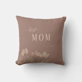Best Mom Ever,Cute, Minimalist,Flowers Pattern, Th クッション