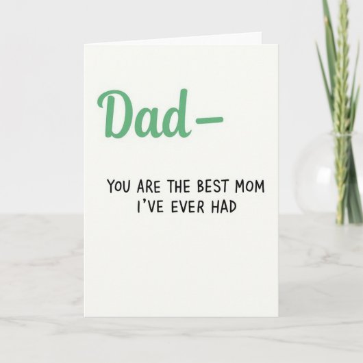 Best Mom Ever Dad Message Card カード (正面)