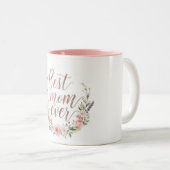 Best Mom Ever – Elegant Calligraphy Floral ツートーンマグカップ (正面右)