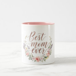 Best Mom Ever – Elegant Calligraphy Floral ツートーンマグカップ