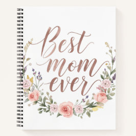 Best Mom Ever – Elegant Calligraphy Floral Journal ノートブック