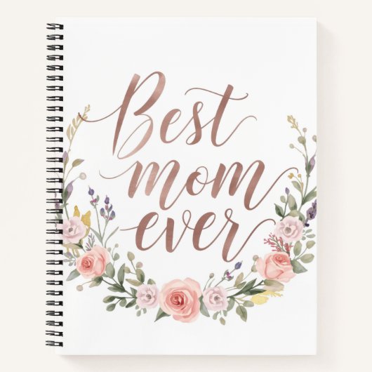Best Mom Ever – Elegant Calligraphy Floral Journal ノートブック (正面)