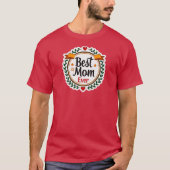 Best Mom Ever Floral Badge Design Tシャツ (正面)