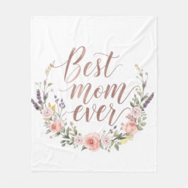 Best Mom Ever – Floral Calligraphy Fleece Blanket フリースブランケット
