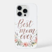 Best Mom Ever – Floral Script Phone Case iPhoneケース (裏面)