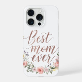 Best Mom Ever – Floral Script Phone Case iPhone 15 Proケース