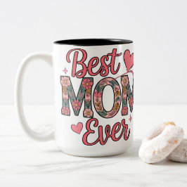 Best Mom Ever Floral Typography Mother’s Day Graph ツートーンマグカップ