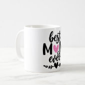 Best Mom Ever – Heartwarming Mother's Day Gift Mug コーヒーマグカップ (正面左)
