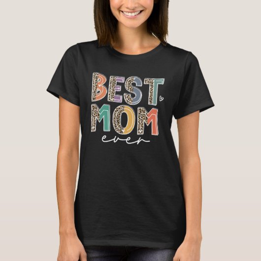 Best Mom Ever Leopard Flash Happy Mother Day  Mama Tシャツ (正面)
