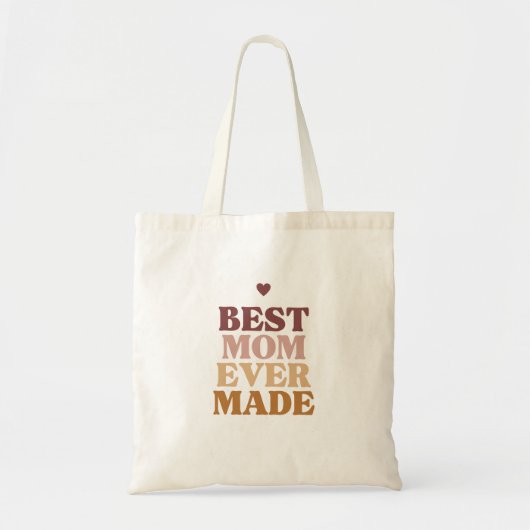 'Best Mom Ever Made' Mother's Day Birthday Gift  トートバッグ (正面)